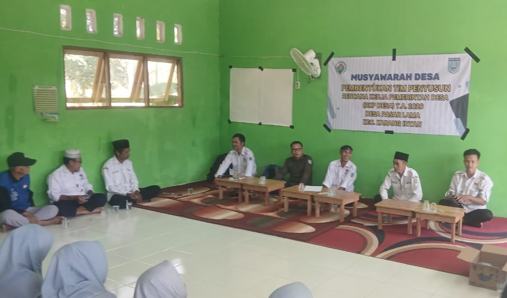 Semangat Kolaborasi Terbangun di Musyawarah Desa Pasar Lama Tim Penyusun RKPDes 2026 Resmi Dibentuk